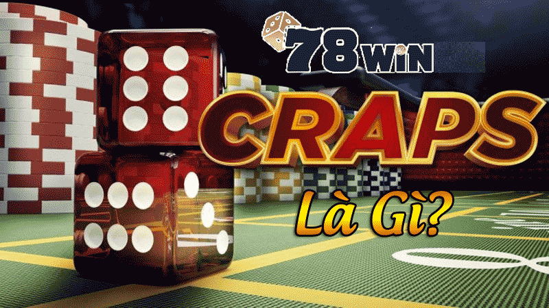 craps là gì?