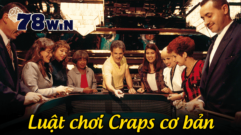 luật chơi craps cơ bản